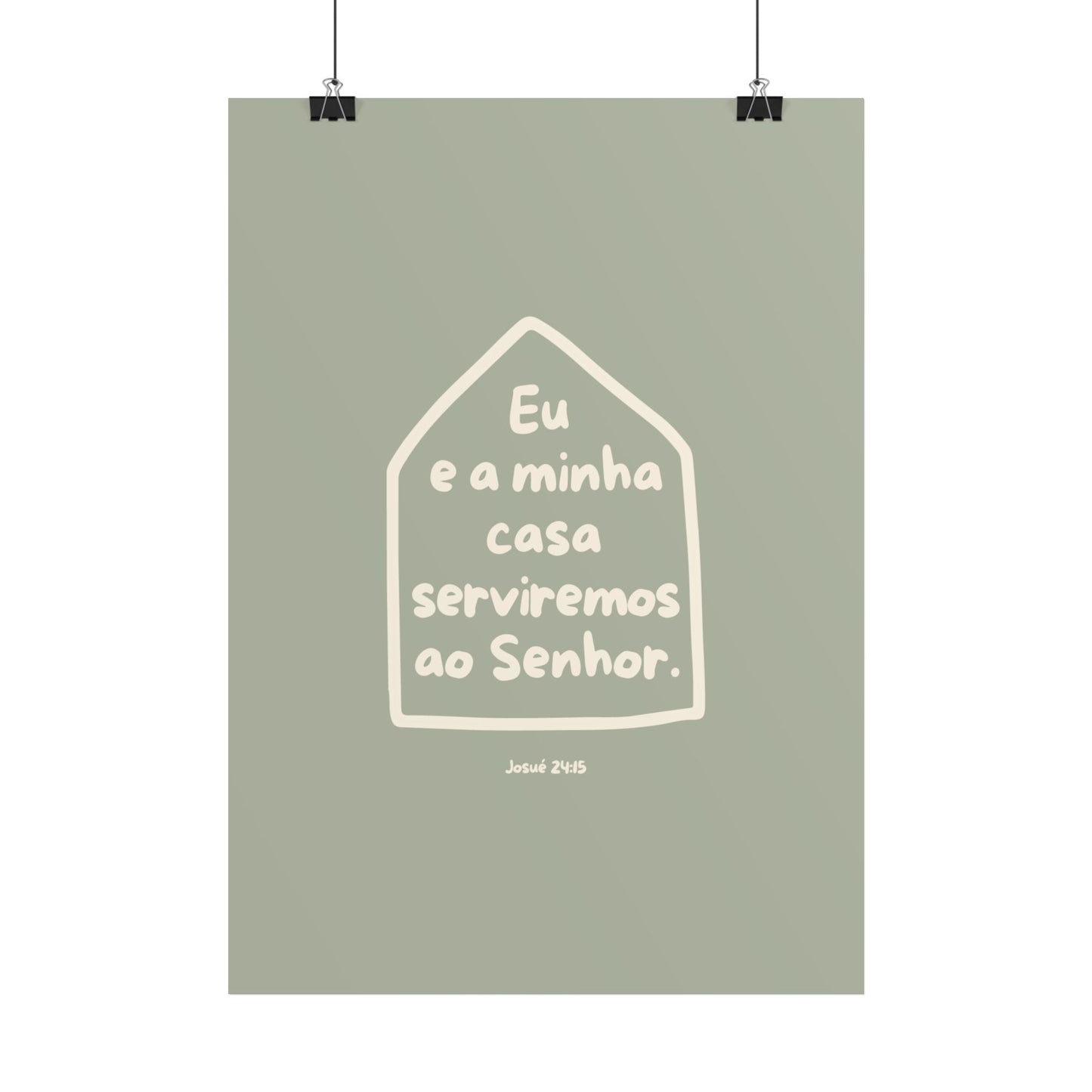 Eu e a minha casa serviremos ao Senhor (Poster) - Verde Água