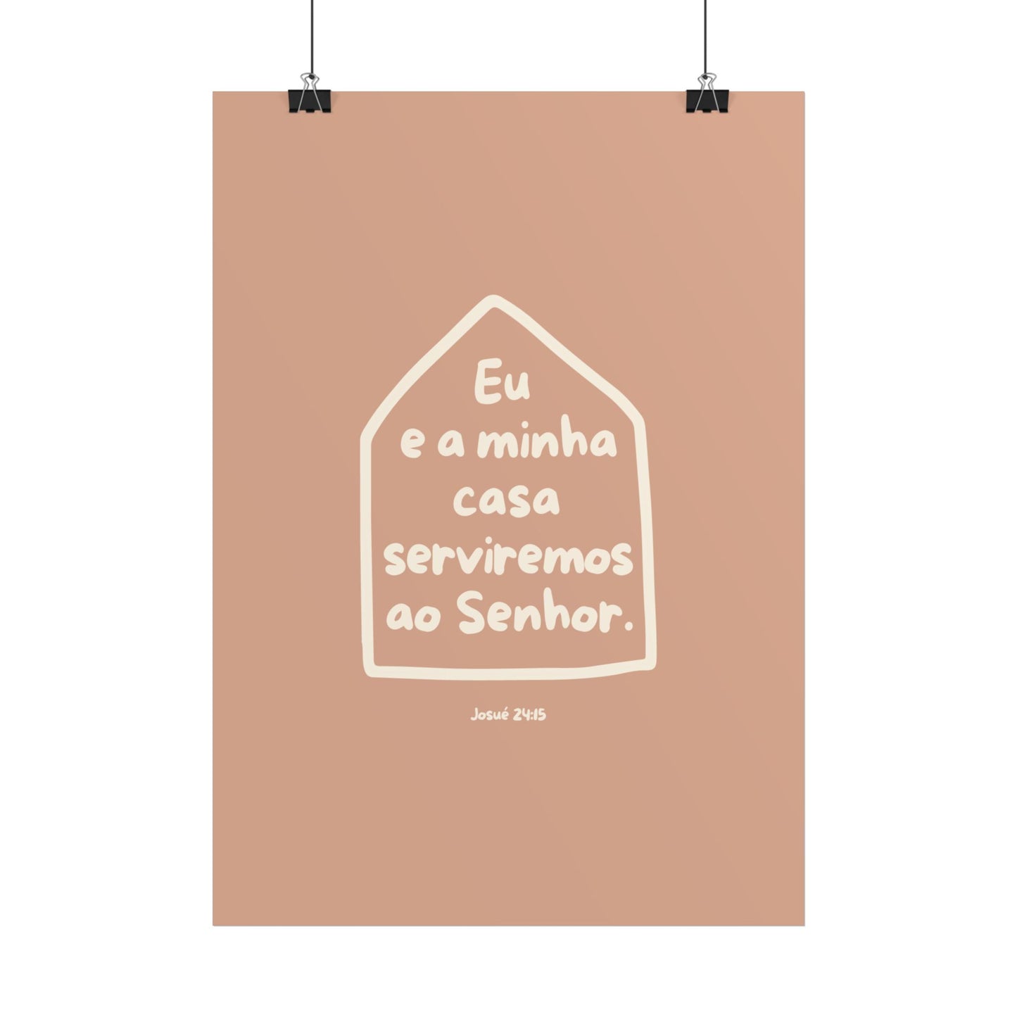 Eu e a minha casa serviremos ao Senhor (Poster) - Cor Rosa Claro