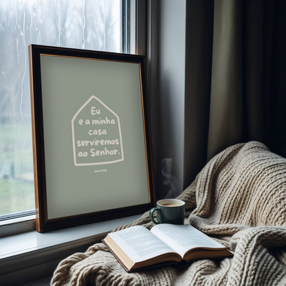 Eu e a minha casa serviremos ao Senhor (Poster) - Verde Água