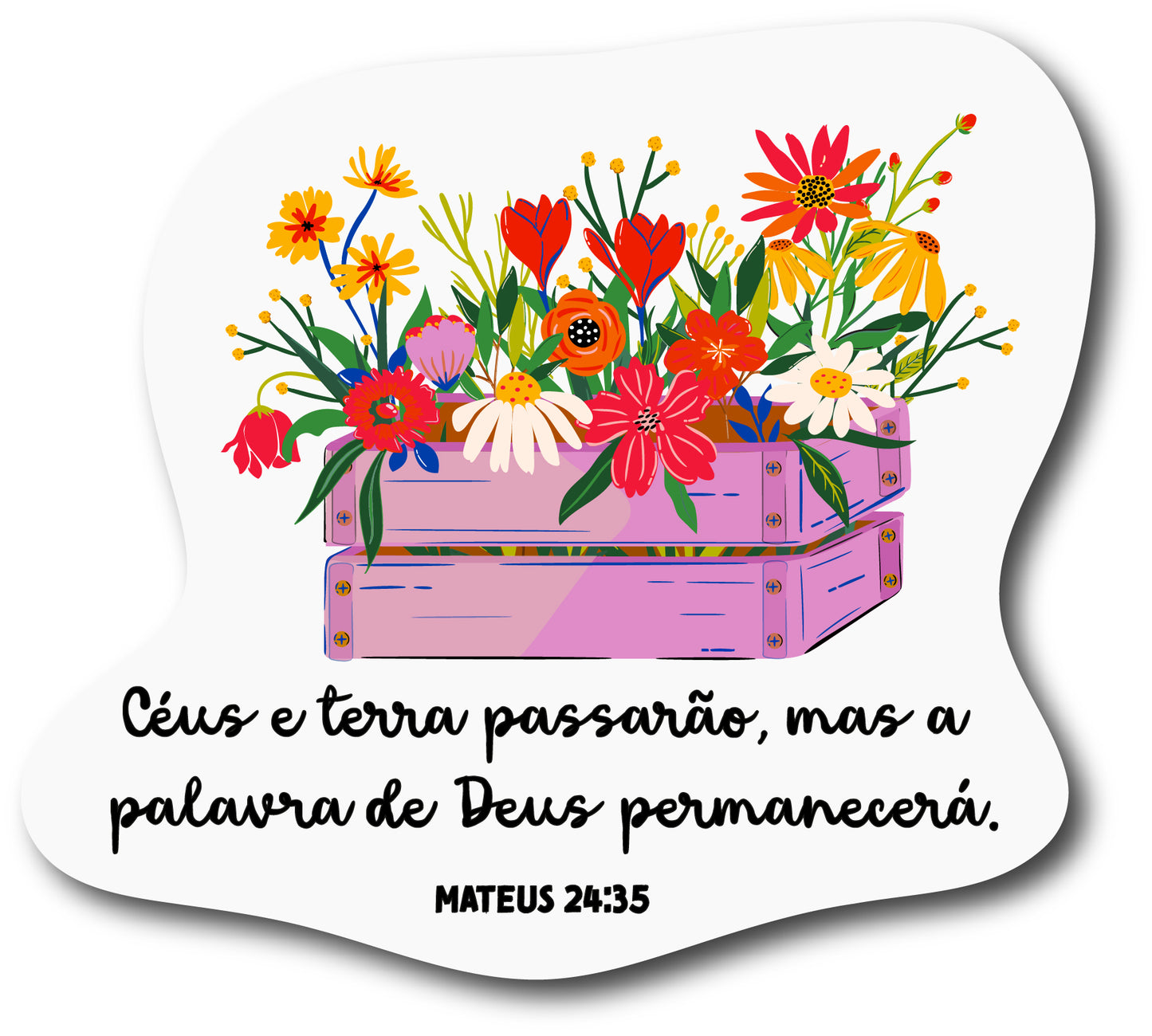 Céus e terra passarão (Autocolante)