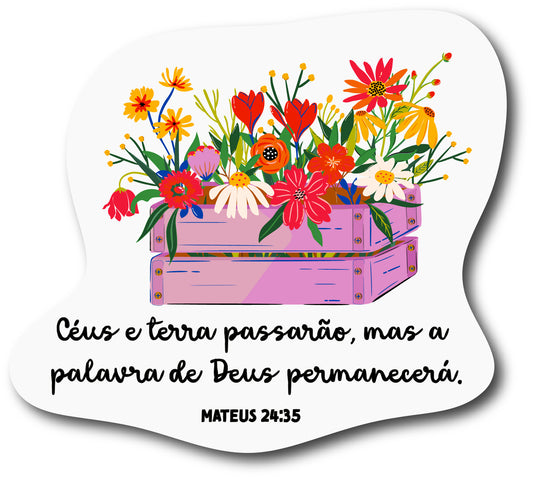 Céus e terra passarão (Autocolante)