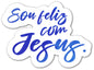 Sou feliz - Lettering (Autocolante)